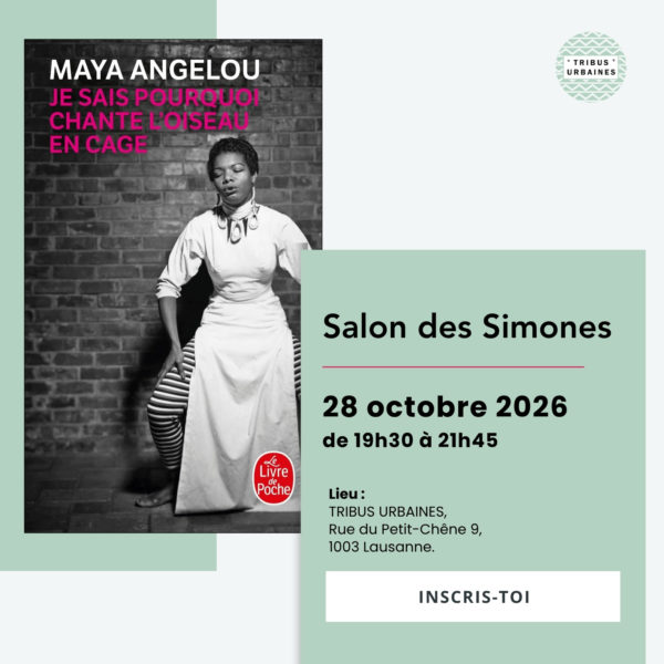 28/10/2026 à 19h30 :  "Je sais pourquoi chante l’oiseau en cage" de Maya Angelou